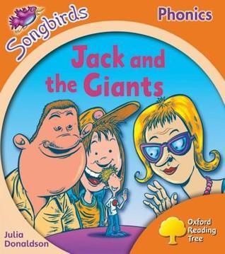 Oxford Reading Tree: Level 6: Songbirds: Jack and the Giants