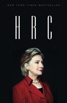 HRC : State Secrets and the Rebirth of Hillary Clinton - Thryft