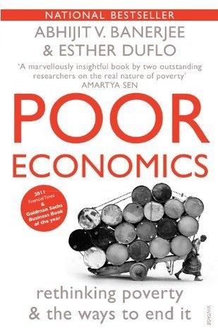 Poor Economics : rethinking poverty & the ways to end it - Thryft