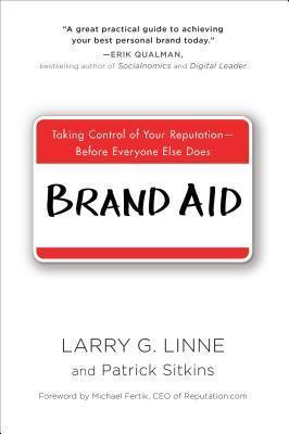 Brand Aid : Taking Control of Your Reputation - Before Everyone Else Does - Thryft