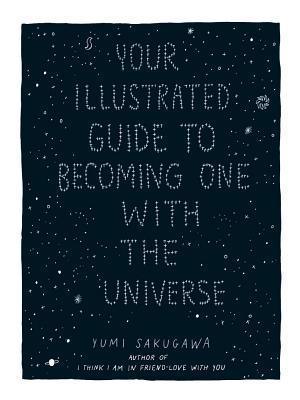 Your Illustrated Guide To Becoming One With The Universe - Thryft