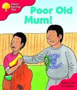 Oxford Reading Tree: Stage 4: More Storybooks: Poor Old Mum