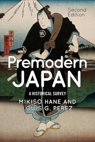 Premodern Japan : A Historical Survey - Thryft