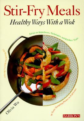 Stir-Fry Meals - Healthy Ways With A Wok - Thryft