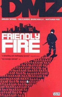 Dmz : Friendly Fire - Vol 04 - Thryft