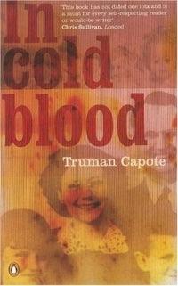 In Cold Blood : A True Account of A Multiple Murder and Its Consequences - Thryft