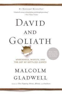 David and Goliath : Underdogs, Misfits, and the Art of Battling Giants - Thryft