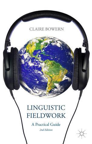 Linguistic Fieldwork : A Practical Guide - Thryft