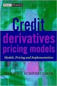 Credit Derivatives Pricing Models: Models, Pricing and Implementation - Thryft