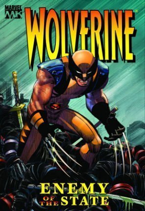Wolverine: Enemy of the State Volume 1 HC