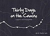 Thirty Days on the Camino: A Singapore Pilgrim's Sketchbook Journal