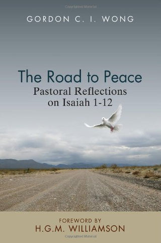 The Road to Peace: Pastoral Reflections on Isaiah 1-12