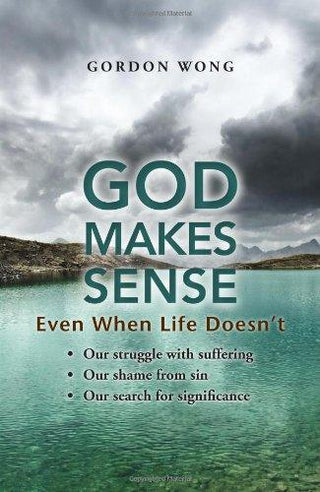 God Makes Sense --- Even When Life Doesn't - Thryft