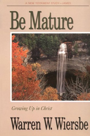 Be Mature: Growing Up in Christ