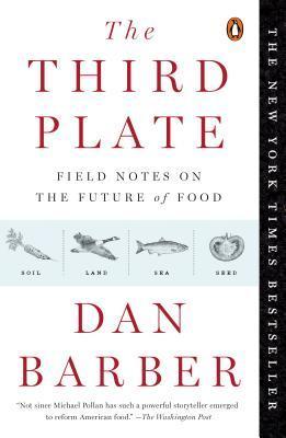 The Third Plate: Field Notes on the Future of Food