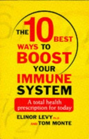 10 Best Ways to Boost Your Immune System : A Total Health Prescription for Today - Thryft