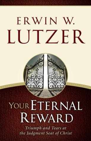 Your Eternal Reward: Triumph and Tears at the Judgment Seat of Christ - Thryft