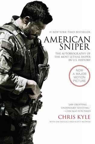 American Sniper: The Autobiography of the Most Lethal Sniper in U.S. Military History