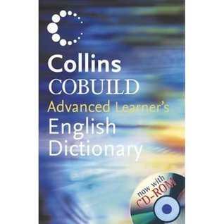Collins Cobuild Advanced Learner's English Dictionary