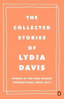 The Collected Stories of Lydia Davis - Thryft