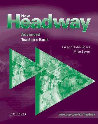 New Headway: Advanced: Teacher's Book : Six-level general English course - Thryft