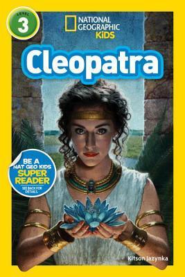 Cleopatra - National Geographic Readers