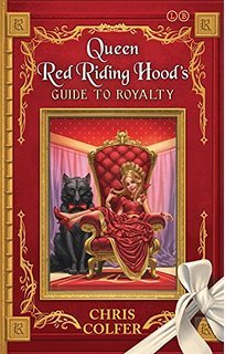 Queen Red Riding Hood's Guide to Royalty - Adventures from the Land of Stories