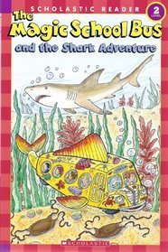 The Magic School Bus and the Shark Adventure