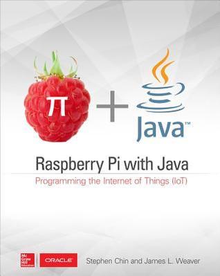Raspberry Pi with Java: Programming the Internet of Things (IoT)
