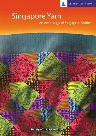 Singapore Yarn; an Anthology of Singapore Stories - Thryft