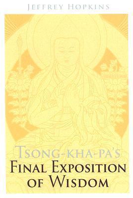 Tsong-kha-pa's Final Exposition of Wisdom - Thryft