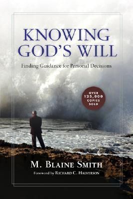 Knowing God's Will : Finding Guidance for Personal Decisions - Thryft