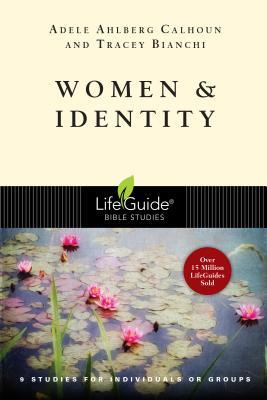 Women & Identity: 9 Studies for Individuals or Groups