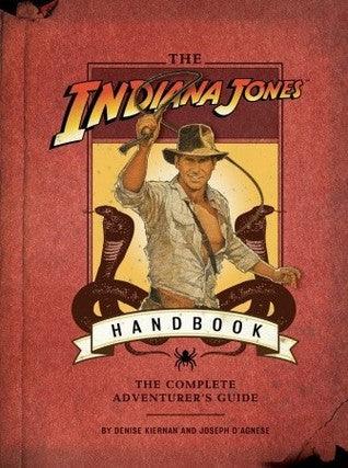 The Indiana Jones Handbook : The Ultimate Adventurer's Guide - Thryft