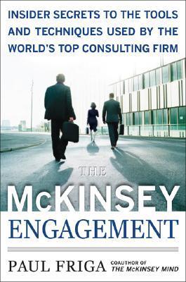 The McKinsey Engagement: A Powerful Toolkit for More Efficient & Effective Team Problem Solving