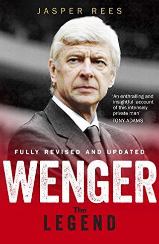 Wenger : The Making of a Legend - Thryft