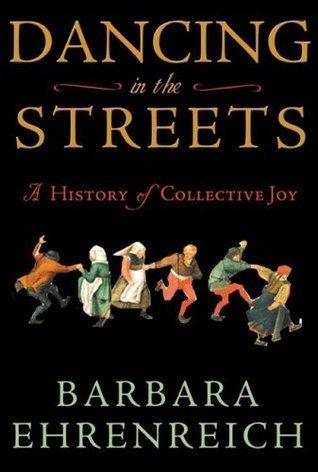 Dancing In The Streets - A History Of Collective Joy - Thryft