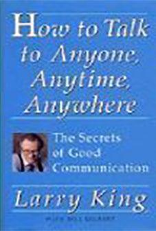 How to Talk to Anyone, Anytime, Anywhere: The Secrets of Good Communication - Thryft