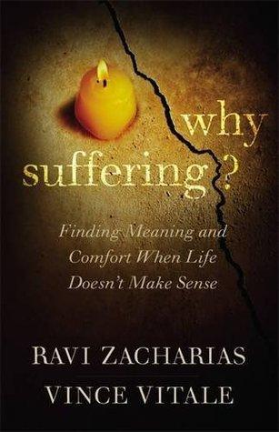 Why Suffering? : Finding Meaning and Comfort When Life Doesn't Make Sense - Thryft