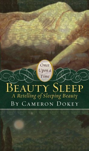 Beauty Sleep: A Retelling of Sleeping Beauty