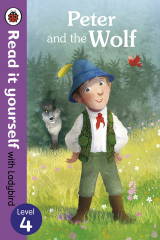 Peter and the Wolf - Read It Yourself with Ladybird: Level 4