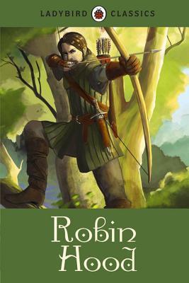 Robin Hood - Ladybird Classics