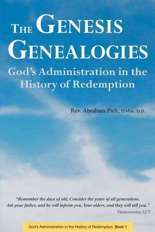 Genesis Genealogies: Book 1 : God's Administration in the History of Redemption - Thryft