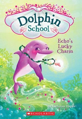 Echo's Lucky Charm (Dolphin School #2) : Volume 2 - Thryft