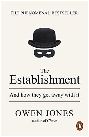 The Establishment : And how they get away with it - Thryft