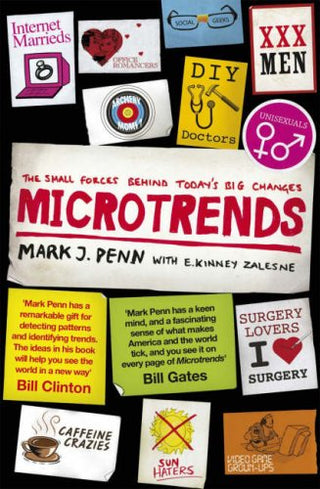 Microtrends: The Small Forces Behind Today's Big Changes