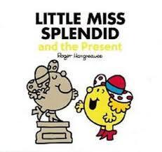 Little Miss Splendid and the Present