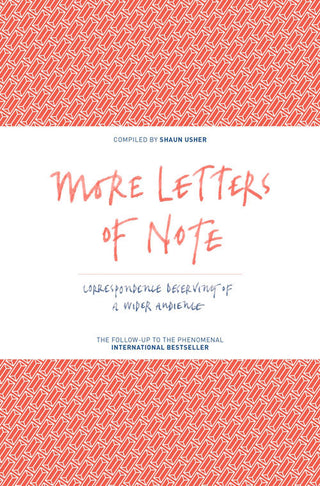 More Letters of Note