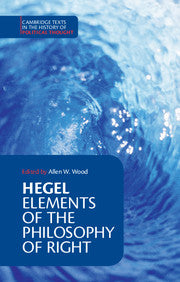 Hegel: Elements of the Philosophy of Right