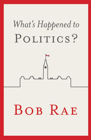 What’s Happened to Politics?